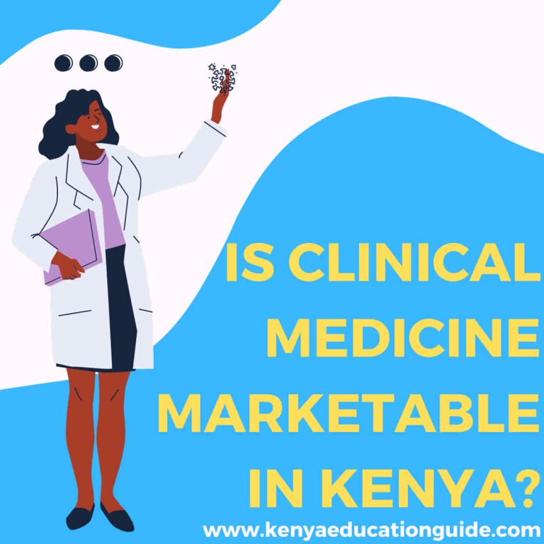 Is Clinical Medicine Marketable In Kenya Kenya Education Guide