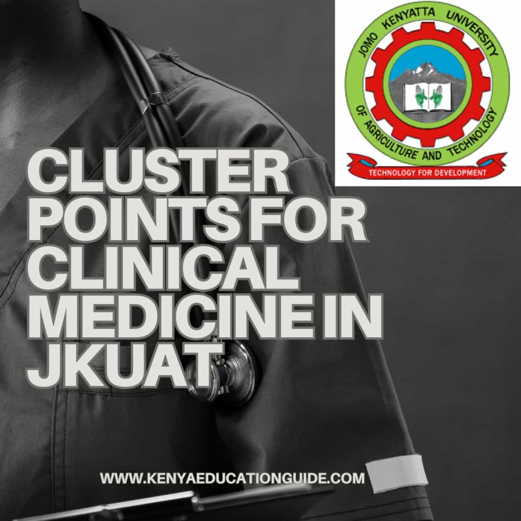 Cluster Points For Clinical Medicine In Jkuat Kenya Education Guide