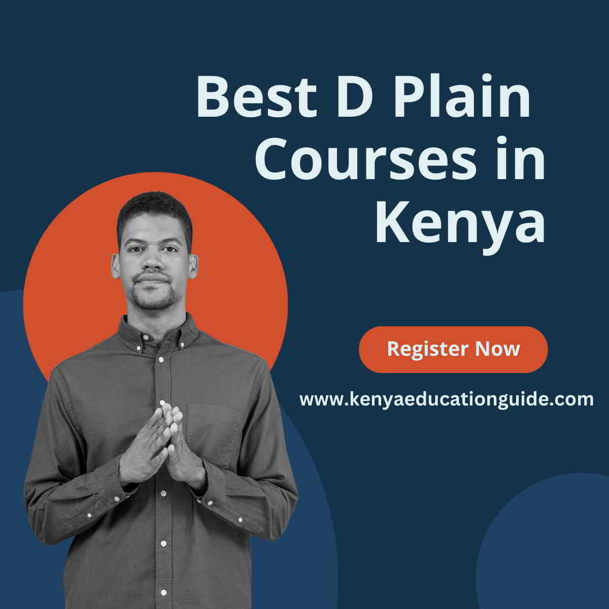 Courses to do with D plain in Kenya