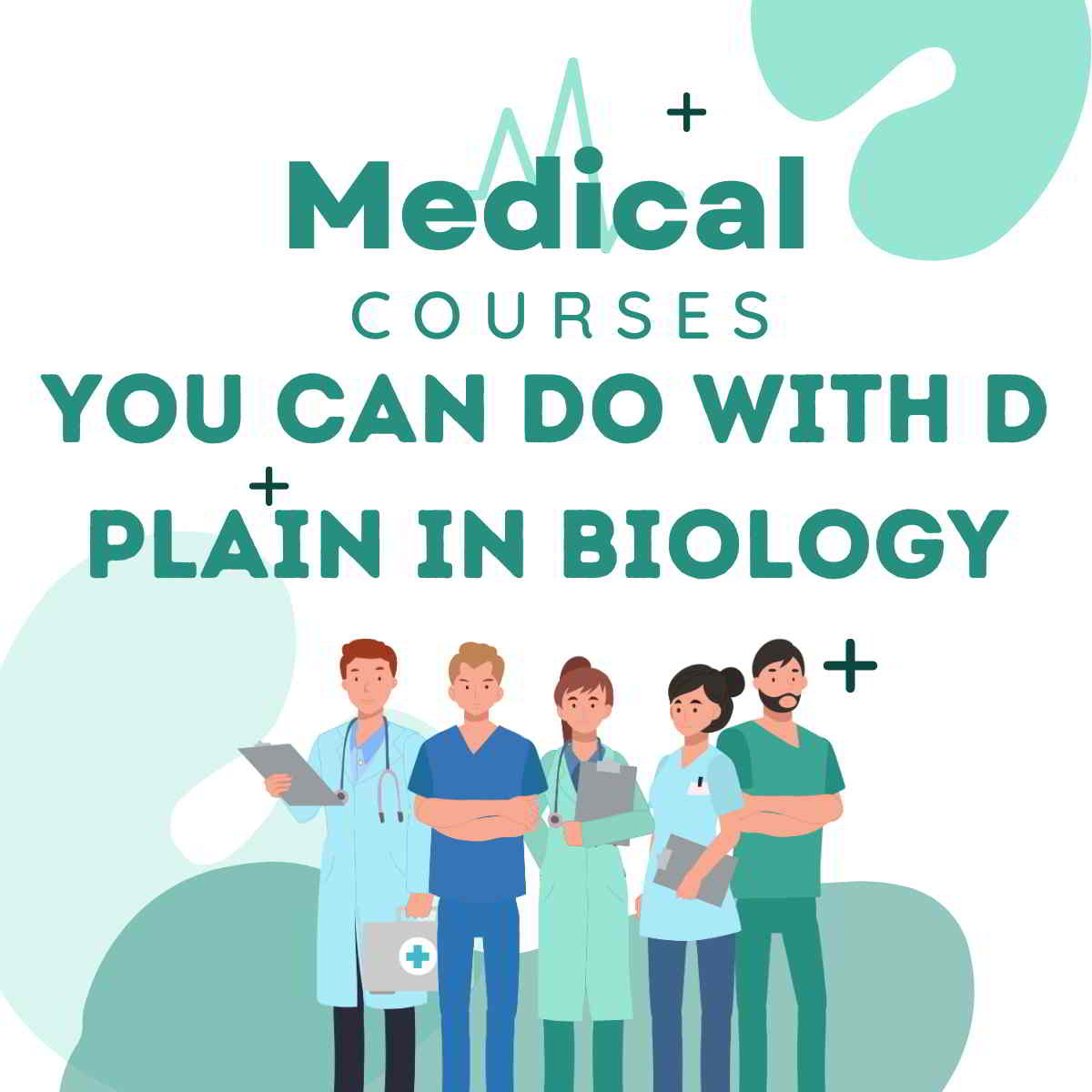Medical courses with D plain in Biology