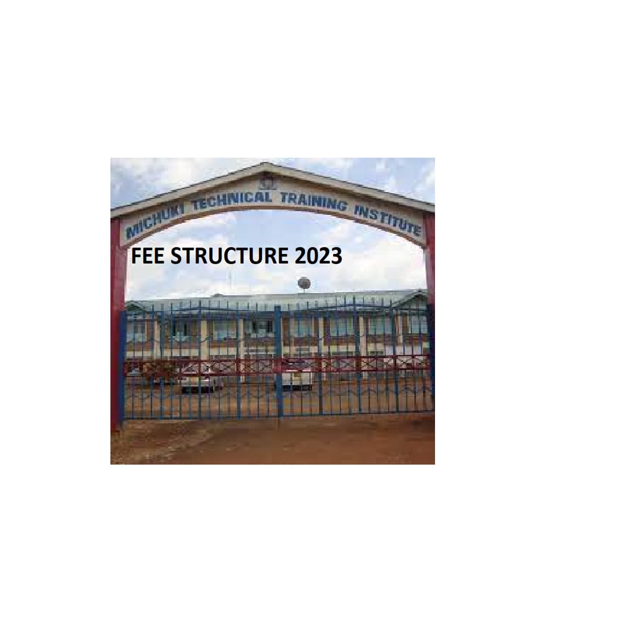 Michuki Technical Training Institute Fees Structure