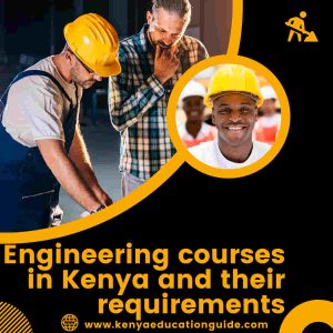 Engineering courses in Kenya and their requirements