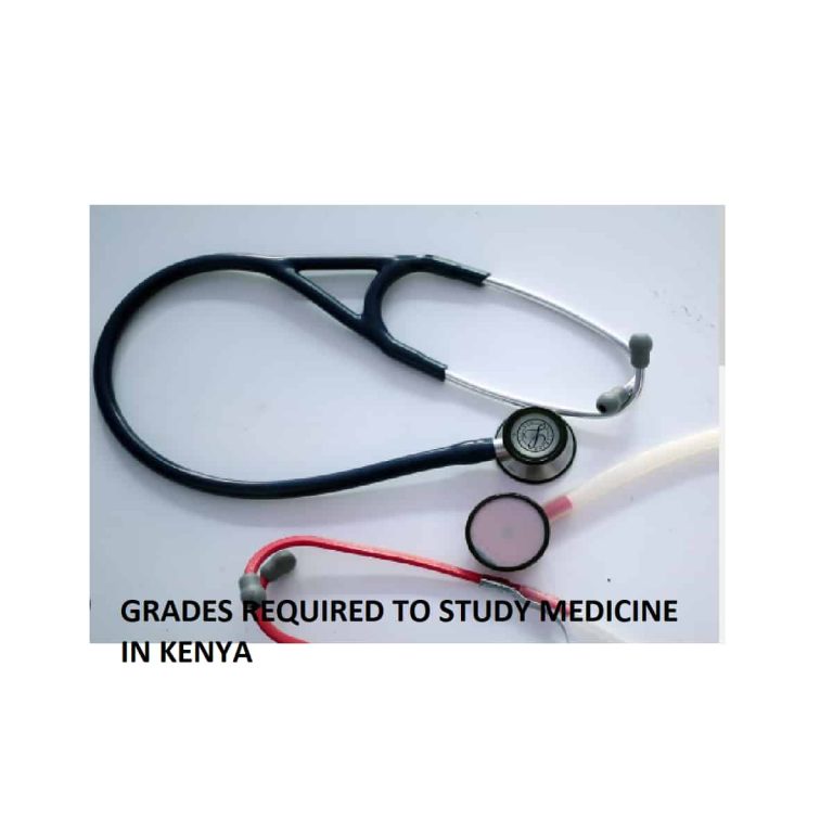 what-grades-do-you-need-to-study-medicine-in-kenya-kenya-education-guide