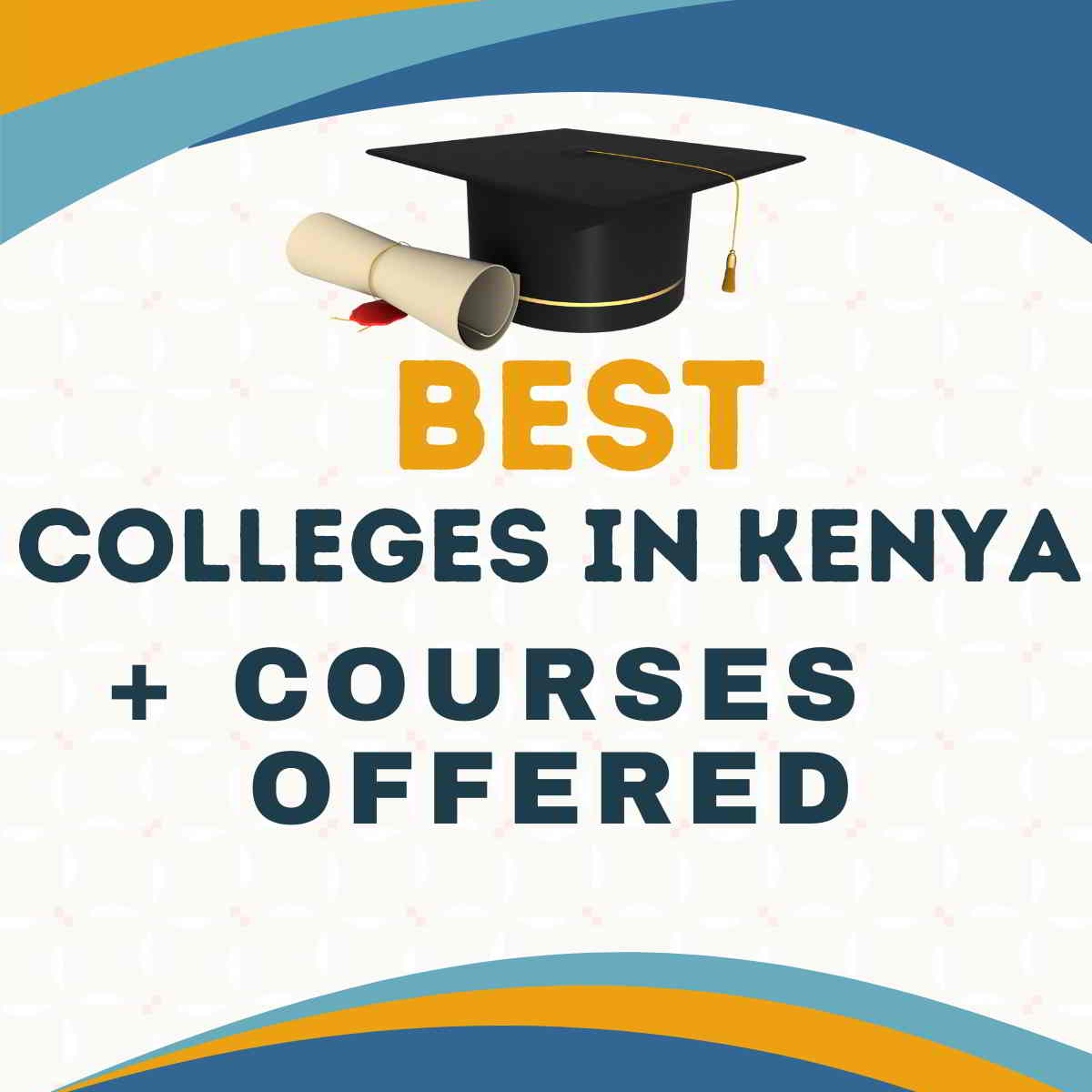 Best colleges in Kenya and courses offered