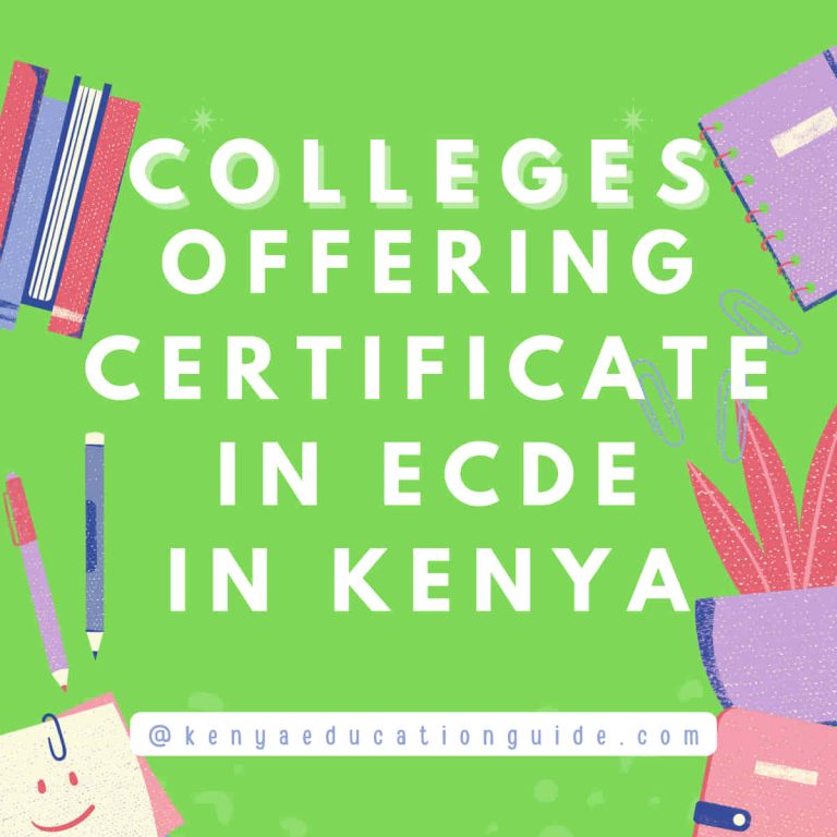 Colleges Offering Certificate In ECDE In Kenya 768x768 