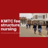 KMTC Fee Structure For Nursing [2024 Intake] - Kenya Education Guide