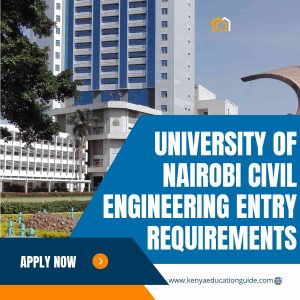 University of Nairobi civil engineering entry requirements in 2024 ...