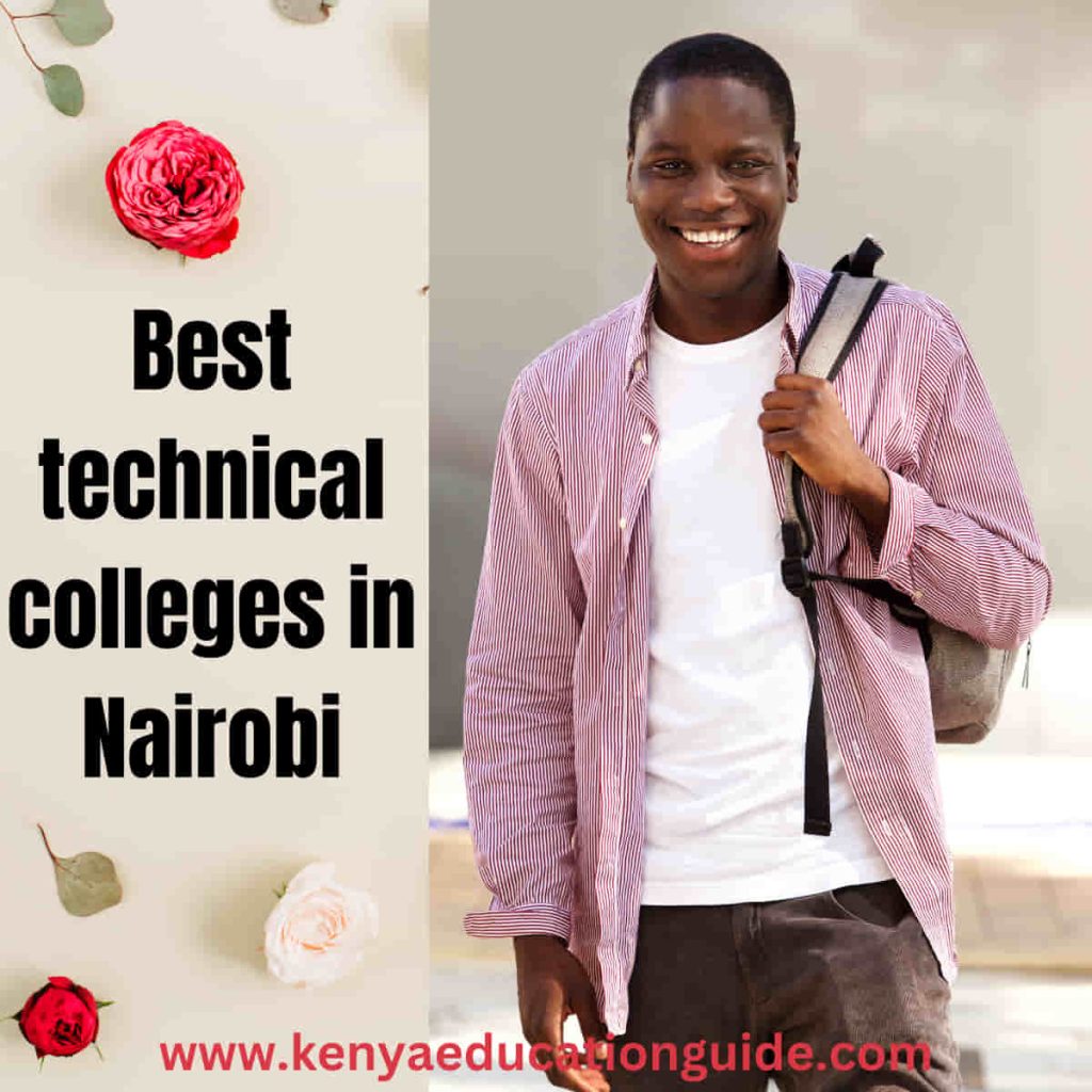 best-technical-colleges-in-nairobi-for-you-kenya-education-guide