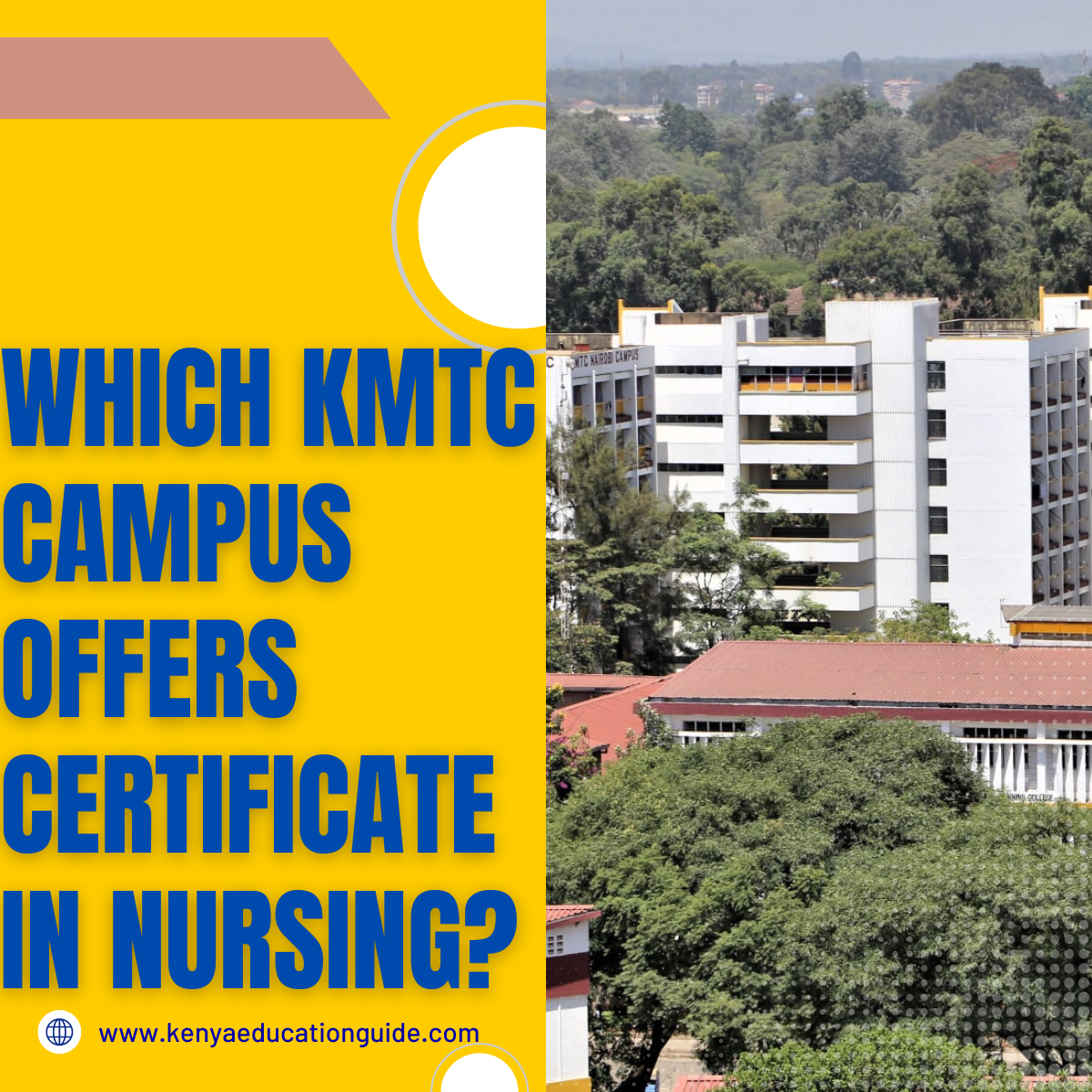 Which KMTC campus offers certificate in nursing