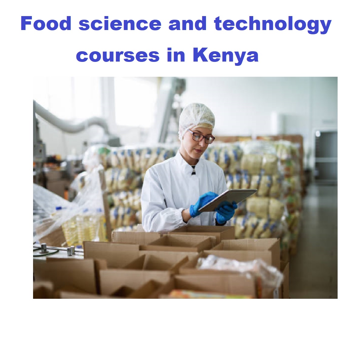 Food science and technology courses in Kenya