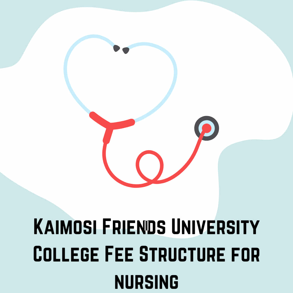 Kaimosi Friends University College Fee Structure for nursing