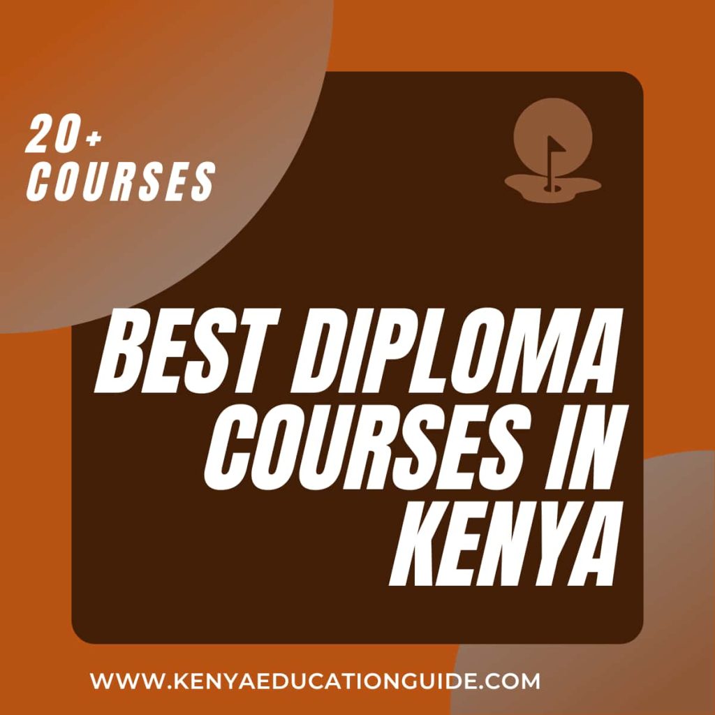 best-diploma-courses-in-kenya-2024-update-kenya-education-guide