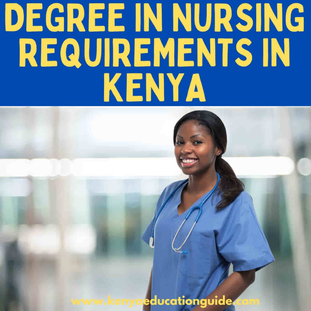 what are the requirements for nursing course in kenya