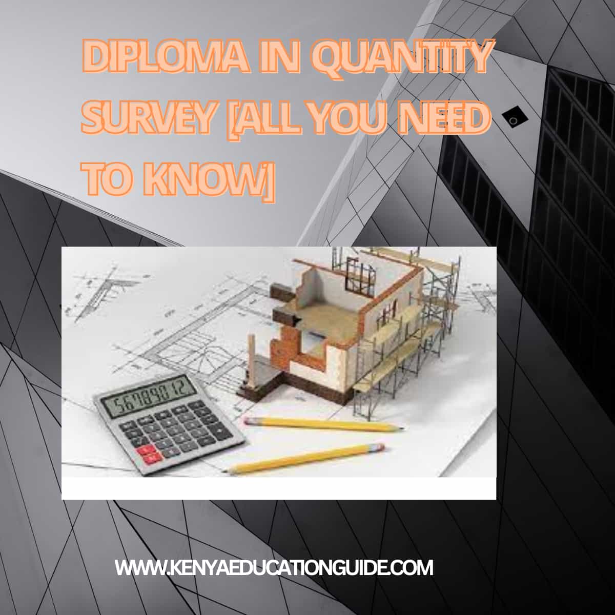 Diploma in Quantity Survey