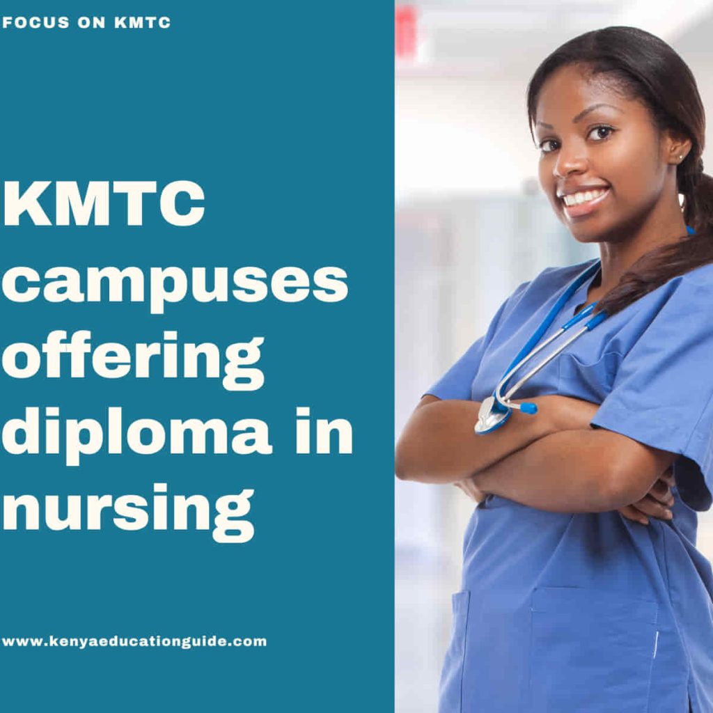 KMTC campuses offering diploma in nursing [Updated List] - Kenya ...