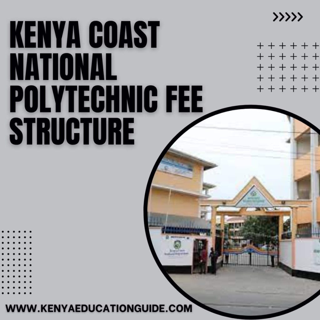 Kenya Coast National Polytechnic Fee Structure 2024 Intake Kenya   Kenya Coast National Polytechnic Fee Structure 1024x1024 