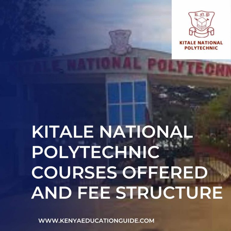 Kitale National Polytechnic Courses Offered And Fee Structure - Kenya ...