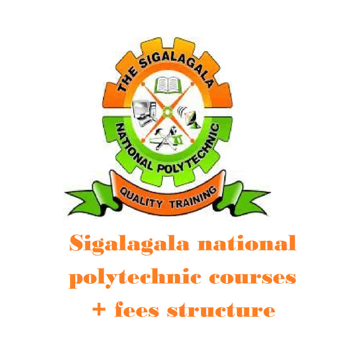 Sigalagala national polytechnic courses and fees structure