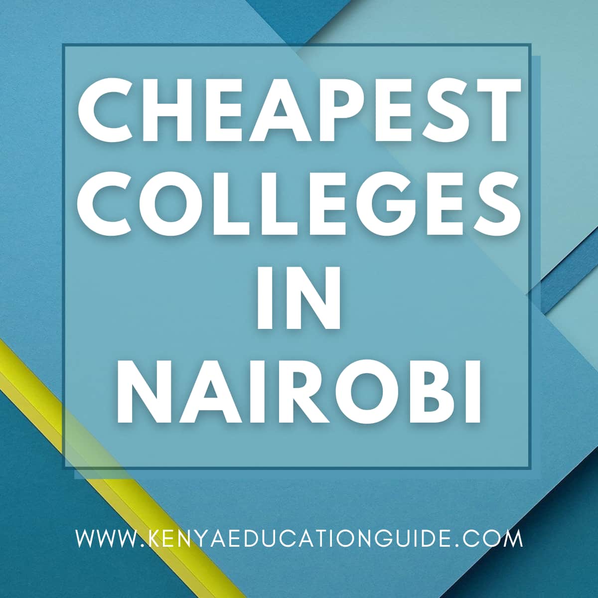 Cheapest Colleges in Nairobi