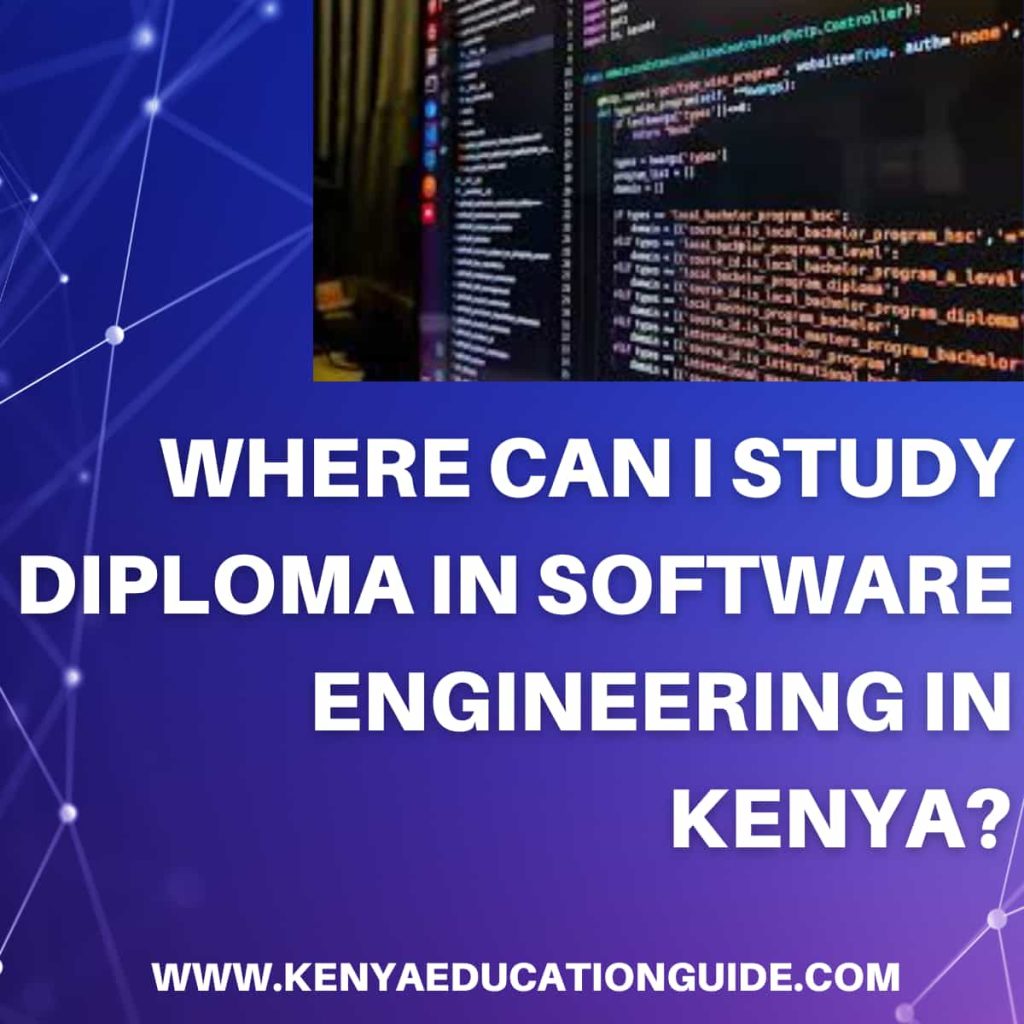 where-can-i-study-diploma-in-software-engineering-in-kenya-kenya