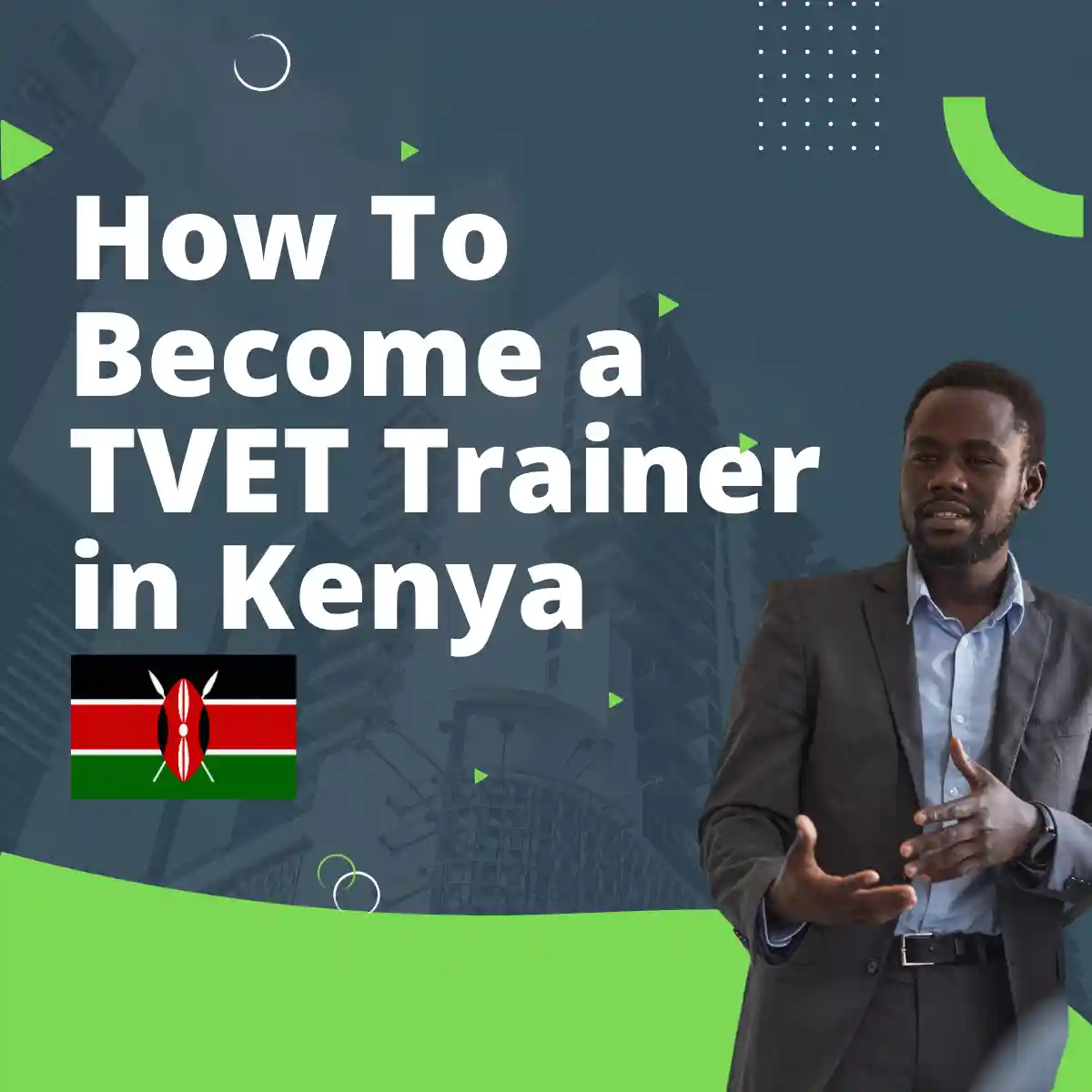 How To Become a TVET Trainer in Kenya